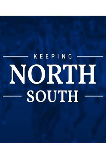 Movie poster for Keeping North South (2018)