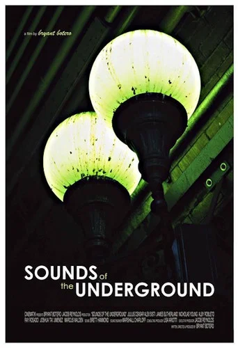 Movie poster for The Sounds of the Underground (2007)