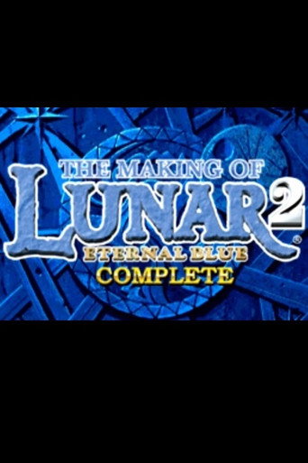 Movie poster for The Making of Lunar 2: Eternal Blue Complete (2000)