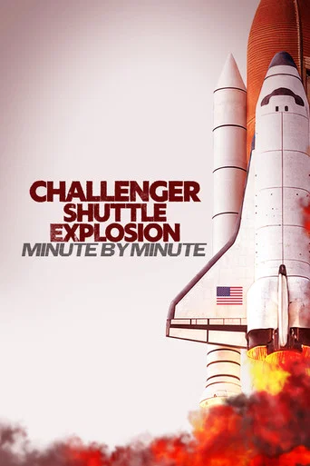 Movie poster for Challenger Shuttle Disaster: Minute by Minute (2025)