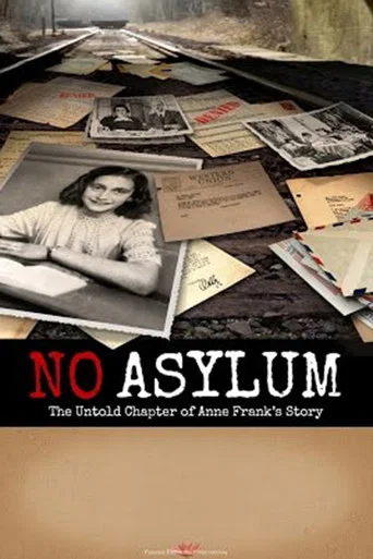 Movie poster for No Asylum: The Untold Chapter of Anne Frank's Story (2015)