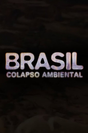Brasil: Colapso Ambiental poster