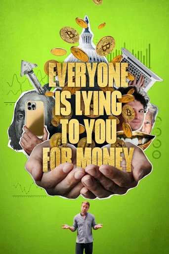 Movie poster for Everyone Is Lying to You for Money (2026)