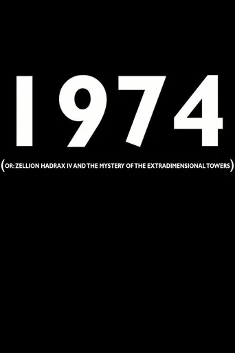 Movie poster for 1974 (or: Zellion Hadrax IV and the mystery of the extradimensional towers) (2018)