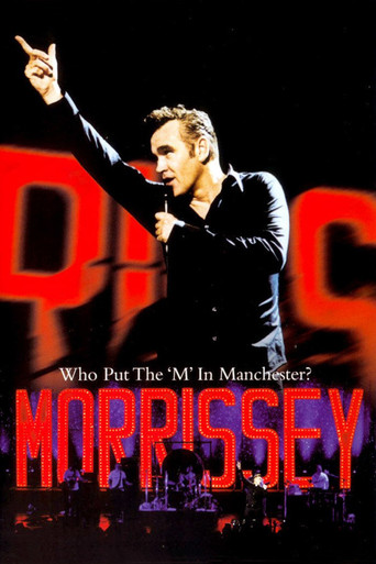 Movie poster for Morrissey: Who Put the 'M' in Manchester? (2005)