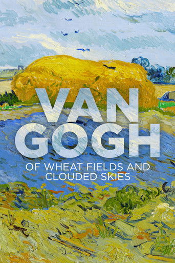 Movie poster for Van Gogh: Of Wheat Fields and Clouded Skies (2018)
