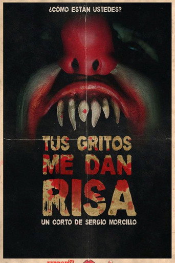 Movie poster for Tus gritos me dan risa (2012)