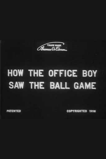 Movie poster for How the Office Boy Saw the Ball Game (1906)