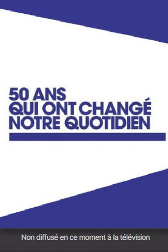 Series poster for 50 ans qui ont changé notre quotidien (2010)