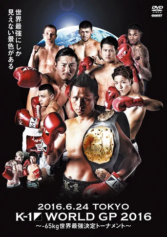 Movie poster for K-1 WORLD GP 2016: 65kg World Tournament (2016)