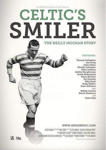 Movie poster for Celtic's Smiler: The Neilly Mochan Story (2015)