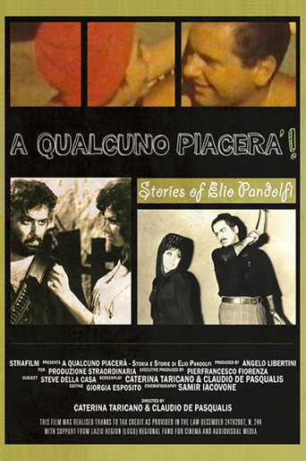 A qualcuno piacerà - Storia e storie di Elio Pandolfi poster