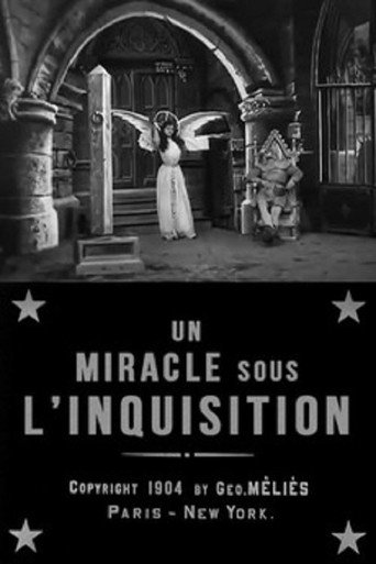 Movie poster for A Miracle Under the Inquisition (1904)