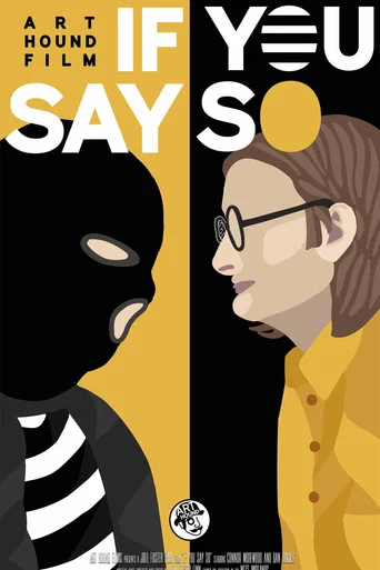 Movie poster for If You Say So (2019)