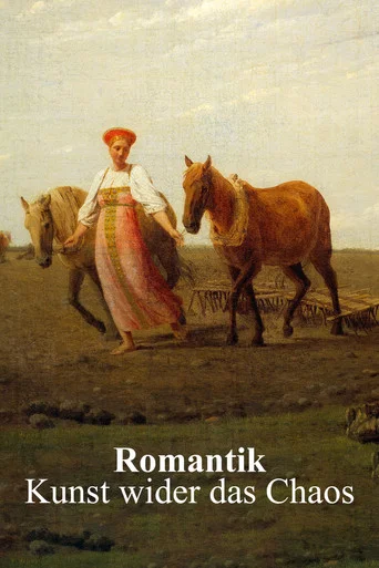 Movie poster for Romantik – Kunst wider das Chaos (2021)
