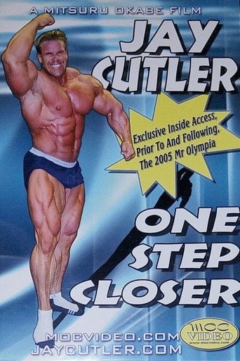 Movie poster for Jay Cutler: One Step Closer (2006)