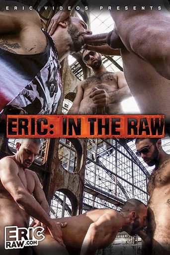 Movie poster for Eric: In The Raw (2017)