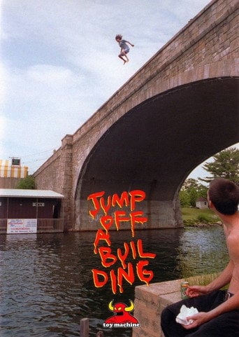 Movie poster for Toy Machine - Jump Off A Building (1998)