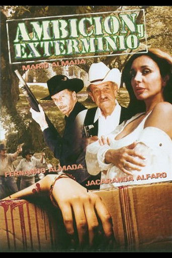 Ambición y exterminio poster