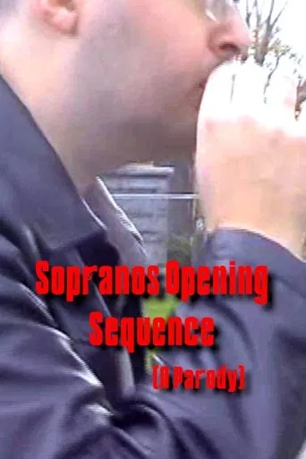 Movie poster for Sopranos Opening Sequence (A Parody) (2007)