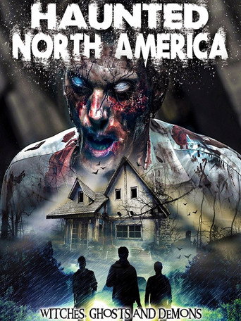 Movie poster for Haunted North America: Witches, Ghosts and Demons (2015)