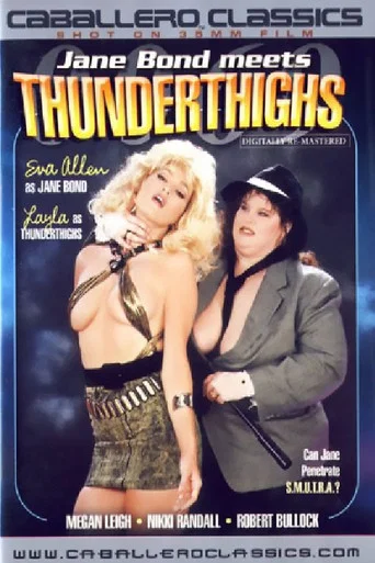 Movie poster for Jane Bond Meets Thunderthighs (1988)