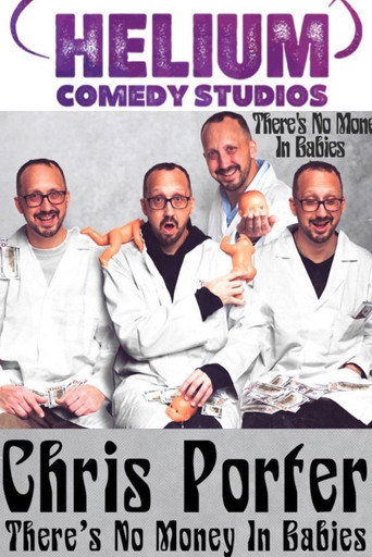 Movie poster for Chris Porter: There's No Money In Babies (2023)