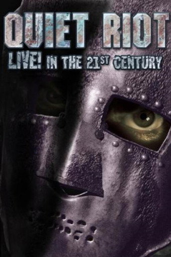 Movie poster for Quiet Riot - Live in the 21st Century (2003)