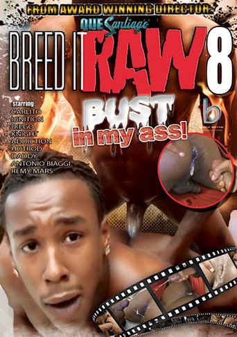 Movie poster for Breed It Raw 8: Bust in My Ass (2013)