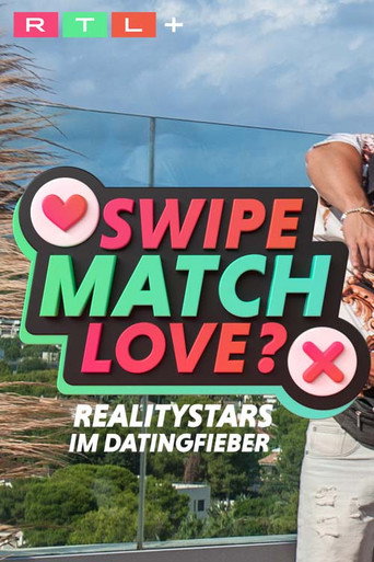 Series poster for Swipe, Match, Love? - Realitystars im Datingfieber (2022)