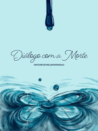 Movie poster for Diálogo com a Morte (2021)