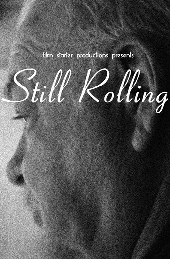 Movie poster for Still Rolling