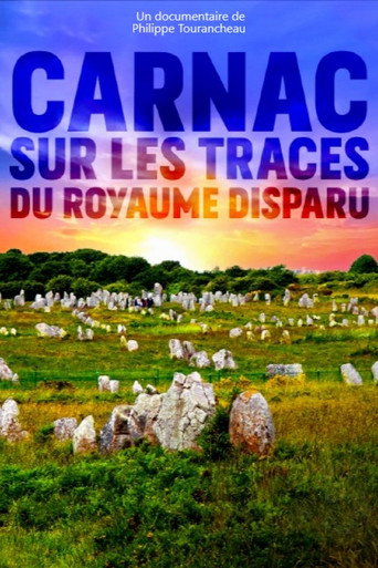 Carnac : sur les traces du royaume disparu poster