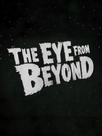 Movie poster for The Eye from Beyond