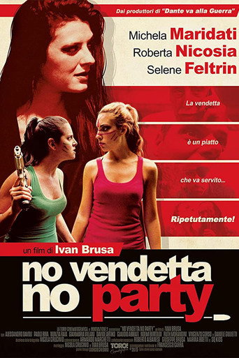 Movie poster for No vendetta no party (2019)