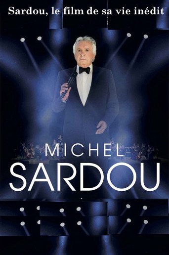 Sardou, le film de sa vie poster
