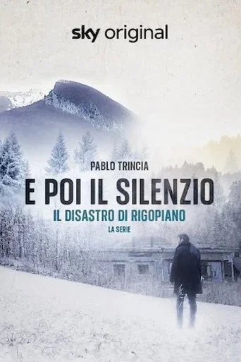 Series poster for And then silence - Rigopiano the TV series (2024)