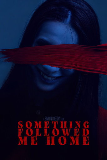 Movie poster for Something Followed Me Home (2025)