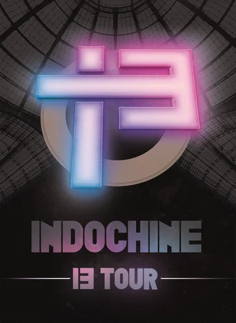 Movie poster for Indochine - Le 13 Tour (2018)
