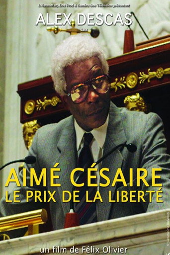 Movie poster for Aimé Césaire, le prix de la liberté (2013)