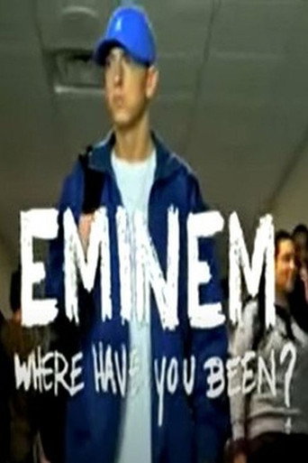 Movie poster for Eminem, Where Have You Been? (2009)