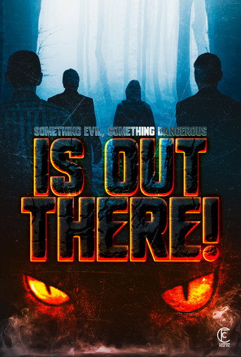 Movie poster for Something Evil, Something Dangerous... Is Out There!