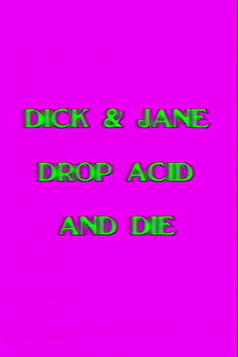 Dick and Jane Drop Acid and Die poster