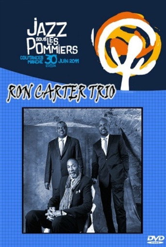 Movie poster for Ron Carter Trio - at festival Jazz sous Les Pommiers (2011)