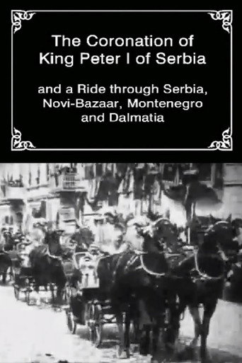 Movie poster for The Coronation of King Peter I of Serbia (1904)