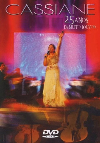 Movie poster for Cassiane - 25 Anos Com Muito Louvor (2005)