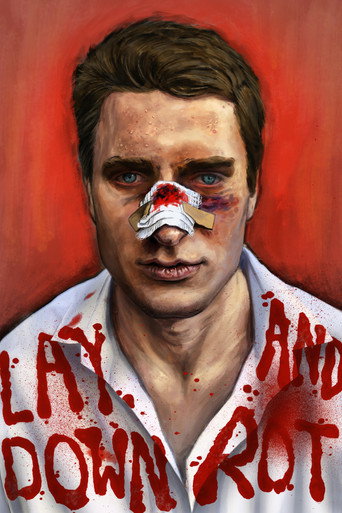 Movie poster for Lay Down and Rot