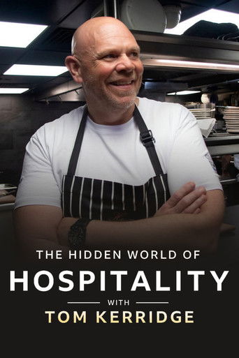 The Hidden World of Hospitality with Tom Kerridge poster