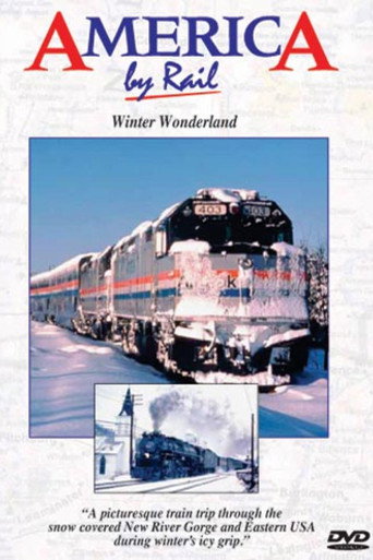 Movie poster for America By Rail: Winter Wonderland (1996)