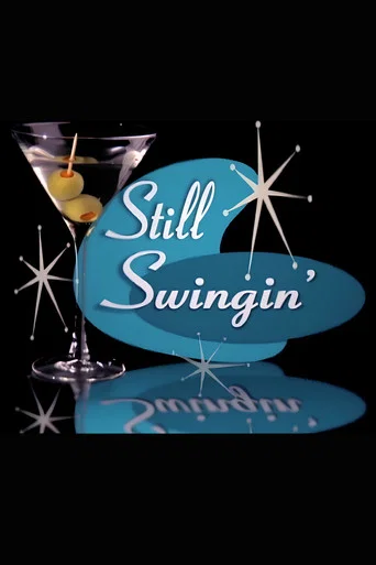 Movie poster for Still Swingin’ (2005)